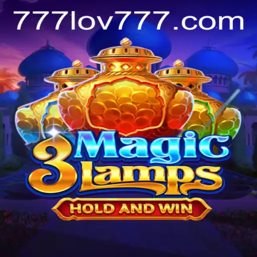 Discover 3MagicLamps: A New Gaming Sensation with 777LOV