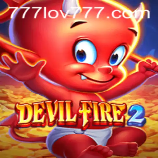 Discover the Exciting World of DevilFire2 and the Unique Keyword 777LOV