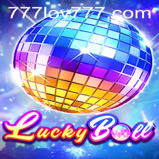 Unveiling the Excitement of LuckyBall: A Thrilling Game with a 777LOV Twist