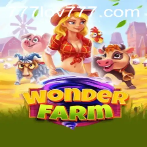 Discover the Enchanting World of WonderFarm with 777LOV